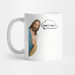 Jesus Saw That Mug